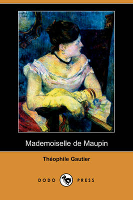 Mademoiselle de Maupin (Dodo Press) (Paperback)