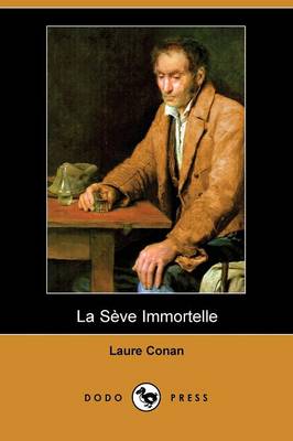 La Seve Immortelle (Dodo Press) (Paperback)
