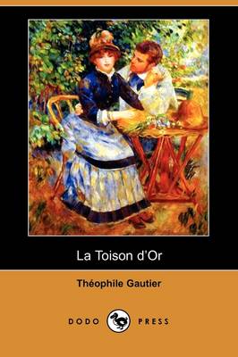 La Toison D'Or (Dodo Press) (Paperback)