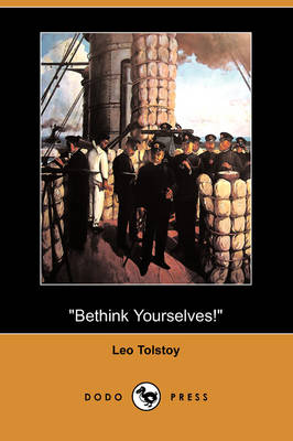 Bethink Yourselves! (Dodo Press) (Paperback)