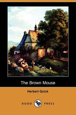 The Brown Mouse (Dodo Press) (Paperback)