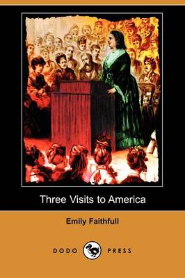 Three Visits to America (Dodo Press) (Paperback)