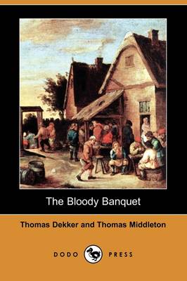 The Bloody Banquet (Dodo Press) (Paperback)