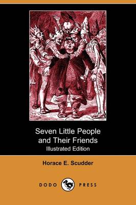 Seven Little People and Their Friends (Illustrated Edition) (Dodo Press) (Paperback)