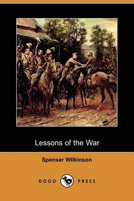 Lessons of the War (Dodo Press) (Paperback)