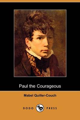 Paul the Courageous (Dodo Press) (Paperback)