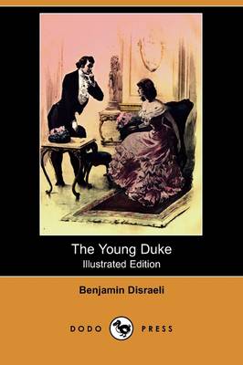 The Young Duke (Illustrated Edition) (Dodo Press) (Paperback)