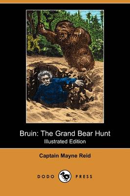 Bruin: The Grand Bear Hunt (Illustrated Edition) (Dodo Press) (Paperback)