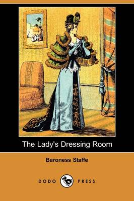 The Lady's Dressing Room (Dodo Press) (Paperback)