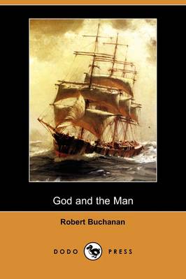 God and the Man (Dodo Press) (Paperback)