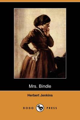 Mrs. Bindle (Dodo Press) (Paperback)