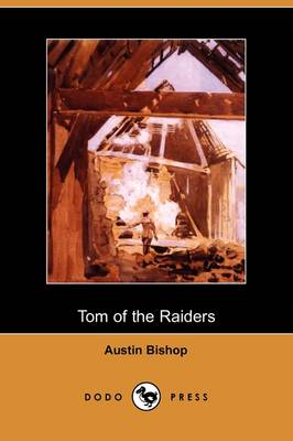 Tom of the Raiders (Dodo Press) (Paperback)