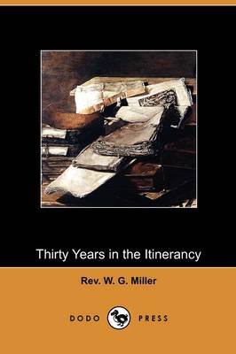 Thirty Years in the Itinerancy (Dodo Press) (Paperback)
