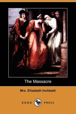 The Massacre (Dodo Press) (Paperback)
