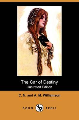 The Car of Destiny (Illustrated Edition) (Dodo Press) (Paperback)