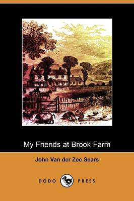 My Friends at Brook Farm (Dodo Press) (Paperback)