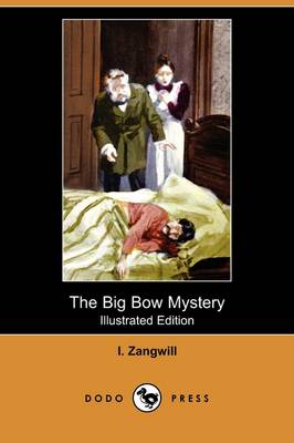 The Big Bow Mystery (Illustrated Edition) (Dodo Press) (Paperback)