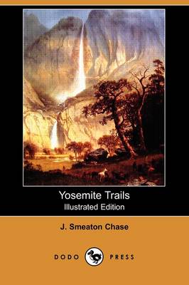 Yosemite Trails (Illustrated Edition) (Dodo Press) (Paperback)
