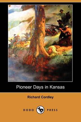 Pioneer Days in Kansas (Dodo Press) (Paperback)