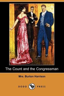 The Count and the Congressman (Dodo Press) (Paperback)