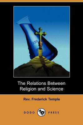 The Relations Between Religion and Science (Dodo Press) (Paperback)