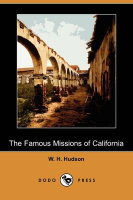 The Famous Missions of California (Dodo Press) (Paperback)