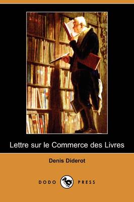 Lettre Sur Le Commerce Des Livres (Dodo Press) (Paperback)