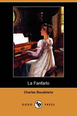 La Fanfarlo (Dodo Press) (Paperback)