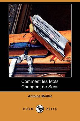 Comment Les Mots Changent de Sens (Dodo Press) (Paperback)