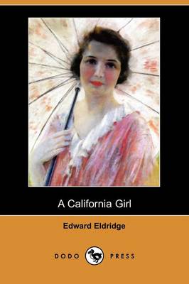 A California Girl (Dodo Press) (Paperback)
