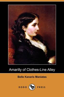 Amarilly of Clothes-Line Alley (Dodo Press) (Paperback)