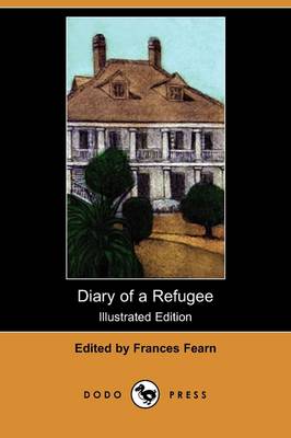 Diary of a Refugee (Illustrated Edition) (Dodo Press) (Paperback)