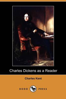 Charles Dickens as a Reader (Dodo Press) (Paperback)