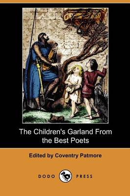 The Children's Garland from the Best Poets (Dodo Press) (Paperback)