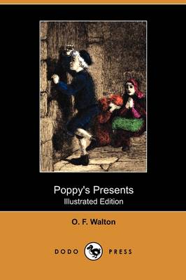 Poppy's Presents (Illustrated Edition) (Dodo Press) (Paperback)