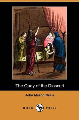 The Quay of the Dioscuri (Dodo Press) (Paperback)