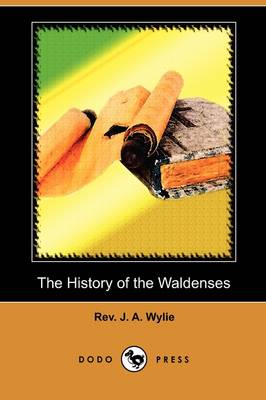 The History of the Waldenses (Dodo Press) (Paperback)