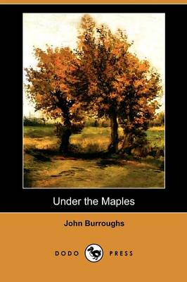Under the Maples (Dodo Press) (Paperback)