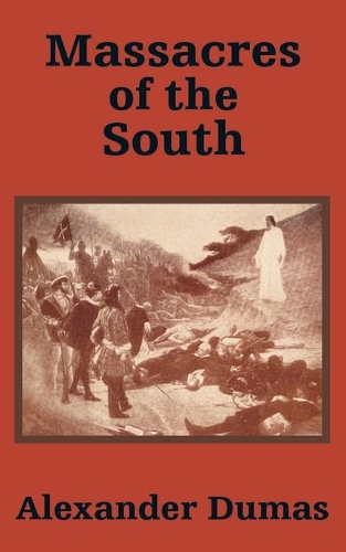 Massacres of the South (Paperback)