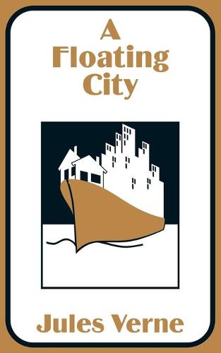A Floating City (Paperback)