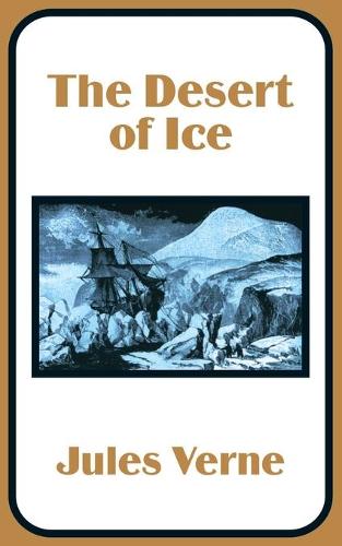 The Desert of Ice (Paperback)