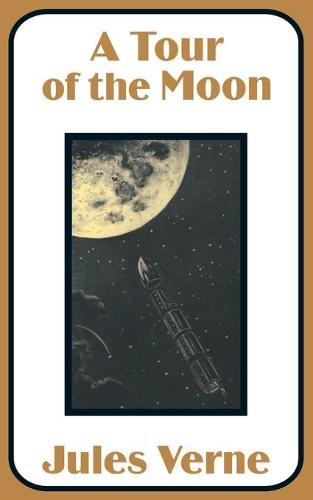 A Tour of the Moon (Paperback)