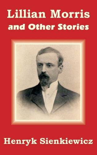 Lillian Morris and Other Stories (Paperback)
