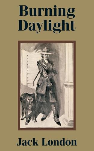 Burning Daylight (Paperback)