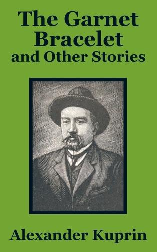 The Garnet Bracelet and Other Stories (Paperback)