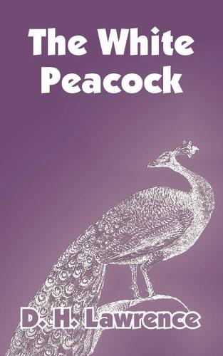 The White Peacock (Paperback)