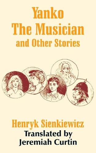 Yanko the Musician and Other Stories (Paperback)
