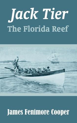 Jack Tier: The Florida Reef (Paperback)