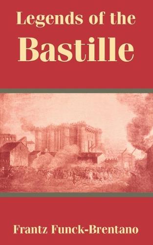Legends of the Bastille (Paperback)