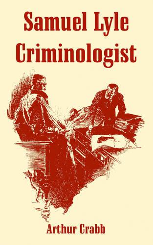 Samuel Lyle: Criminologist (Paperback)